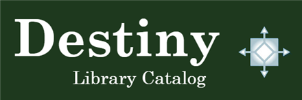 Destiny - Browse the Catalog of Books at our School